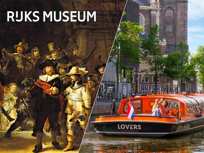 Amsterdam: Rijksmuseum Entry Ticket and Canal Cruise Combo - How to plan the day without rushing